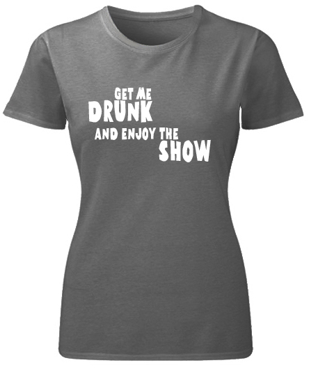 Majice sa stampom natpisom slikom/Za devojku/get me drunk and enjoy (crna).jpg